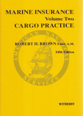 Marine Insurance Volume 2: Cargo Practice 5th Ed.
